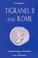 Cover of: Tigranes II and Rome