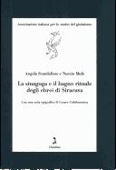 Cover of: La sinagoga e il bagno rituale degli ebrei di Siracusa by Angela Scandaliato