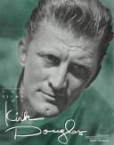 Cover of: The Films Of Kirk Douglas by Tony Thomas