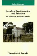 Cover of: Zwischen Repräsentation und Funktion: die Stadttore der Renaissance in Italien