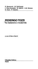 Cover of: Federigo Tozzi fra tradizione e modernità by Marco Marchi, Giancarlo Bertoncini