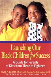Cover of: Launching Our Black Children for Success by Joyce A. Ladner, Theresa Foy DiGeronimo