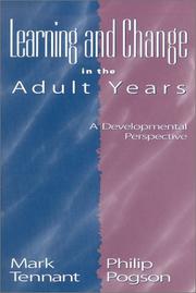 Cover of: Learning and Change in the Adult Years by Mark Tennant, Mark Tennant, Philip Pogson