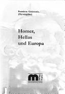 Cover of: Homer, Hellas und Europa