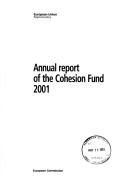 Cover of: Annual report of the Cohesion Fund 2001