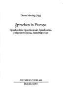 Cover of: Sprachen in Europa: Sprachpolitik, Sprachkontakt, Sprachkultur, Sprachentwicklung, Sprachtypologie