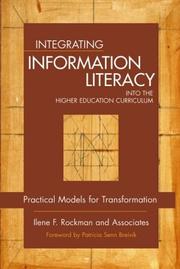 Cover of: Integrating information literacy into the higher education curriculum: practical models for transformation
