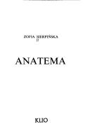 Cover of: Anatema by Zofia Sierpińska, Zofia Sierpińska