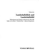 Landschaftsblick und Landschaftsbild by Erdmut Jost