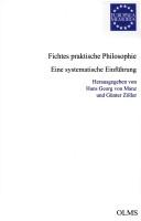 Fichtes praktische Philosophie by Hans Georg von Manz