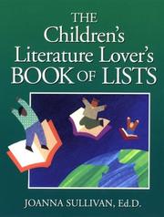 The children's literature lover's book of lists by Joanna Sullivan
