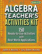 Cover of: Algebra Teacher's Activities Kit: 150 Ready-to-Use Activitites with Real World Applications