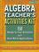 Cover of: Algebra Teacher's Activities Kit