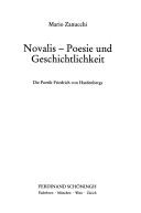 Cover of: Novalis, Poesie und Geschichtlichkeit: die Poetik Friedrich von Hardenbergs