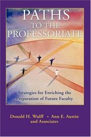 Cover of: Paths to the professoriate: strategies for enriching the preparation of future faculty.