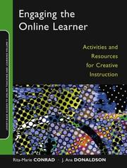 Engaging the online learner by Rita-Marie Conrad, J. Ana Donaldson