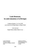 Cover of: Louis Rousseau, les saint-simoniens et la Bretagne: colloque de Daoulas, 1er-2 avril 2005