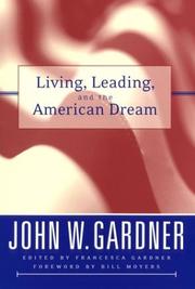 Cover of: Living, Leading, and the American Dream by John W. Gardner
