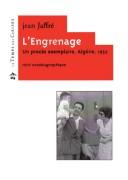 Cover of: engrenage, un procès exemplaire, Algérie 1952: récit autobiographique