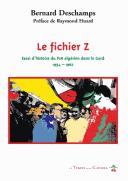 Cover of: fichier Z: essai d'histoire du FLN dans le Gard