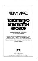 Cover of: Tajomstvo stratených hrobov: príbehy, ktoré sa nedostali do učebníc dejepisu