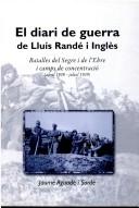 Cover of: El diari de guerra de Lluís Randé i Inglés by Jaume Aguadé i Sordé