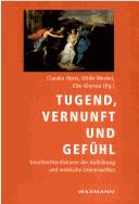 Cover of: Tugend, Vernunft und Gefühl: Geschlechterdiskurse der Aufklärung und weibliche Lebenswelten