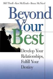 Cover of: Beyond Your Best: Develop Your Relationships, Fulfill Your Destiny