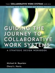 Cover of: Guiding the Journey to Collaborative Work Systems: A Strategic Design Workbook (Collaborative Work Systems Series)