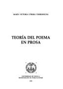 Teoría del poema en prosa by María Victoria Utrera Torremocha