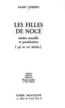 Cover of: Les filles de noce by Alain Corbin