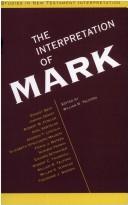 Cover of: The interpretation of Mark