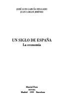 Cover of: Un Siglo de España.