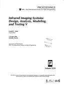 Cover of: Infrared Imaging Systems: Design, Analysis, Modeling, and Testing V : 7-8 April 1994 Orlando, Florida (Proceedings of S P I E)