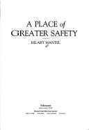 Cover of: A place of greater safety by Hilary Mantel