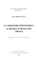 Cover of: Le laboratoire démocratique: le Mexique en révolution (1908-1913)
