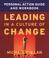 Cover of: Leading in a Culture of Change Personal Action Guide and Workbook