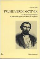 Cover of: Frühe Verdi-Motivik: Charakterisierungsmethoden in den frühen Opern (von Oberto bis Rigoletto)
