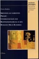 Cover of: Irritation als narratives Prinzip: Untersuchungen zur Rezeptionssteuerung in den Romanen Milan Kunderas