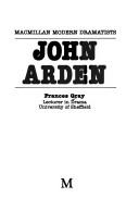 Cover of: John Arden by Frances Gray