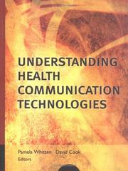 Cover of: Understanding Health Communication Technologies (J-B Public Health/Health Services Text)