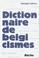 Cover of: Dictionnaire de belgicismes