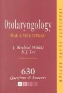 Specialty board review, otolaryngology by J. Michael Willett, K. J. Lee