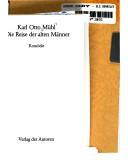 Cover of: Die Reise der alten Männer by Karl Otto Mühl, Karl Otto Mühl