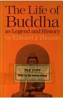 Cover of: The life of Buddha as legend and history