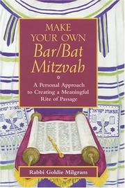 Cover of: Make your own bar/bat mitzvah: a personal approach to creating a meaningful rite of passage