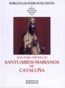 Cover of: Guía para visitar los santuarios marianos de Navarra by Clara Fernández-Ladreda Aguade