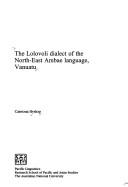 The lolovoli dialect of the North-East Ambae language, Vanuatu by Catriona Hyslop