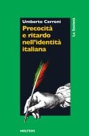Cover of: Precocità e ritardo nell'identità italiana