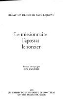 Le missionnaire l'apostat, le sorcier by LeJeune, Paul, s.j., Paul Le Jeune